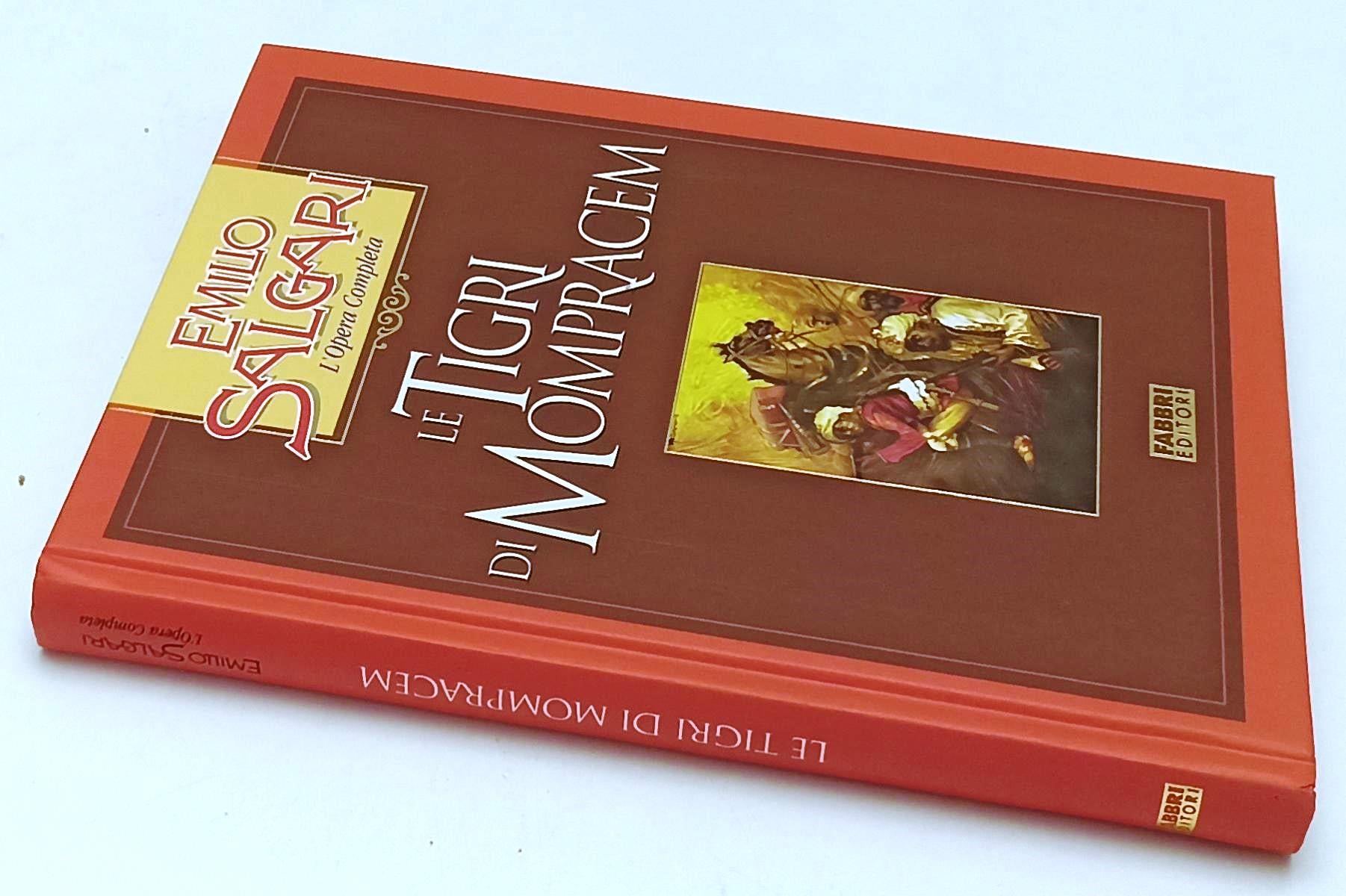 LN2- LE TIGRI DI MOMPRACEM - EMILIO SALGARI - FABBRI OPERA COMPLETA - C - JXS245
