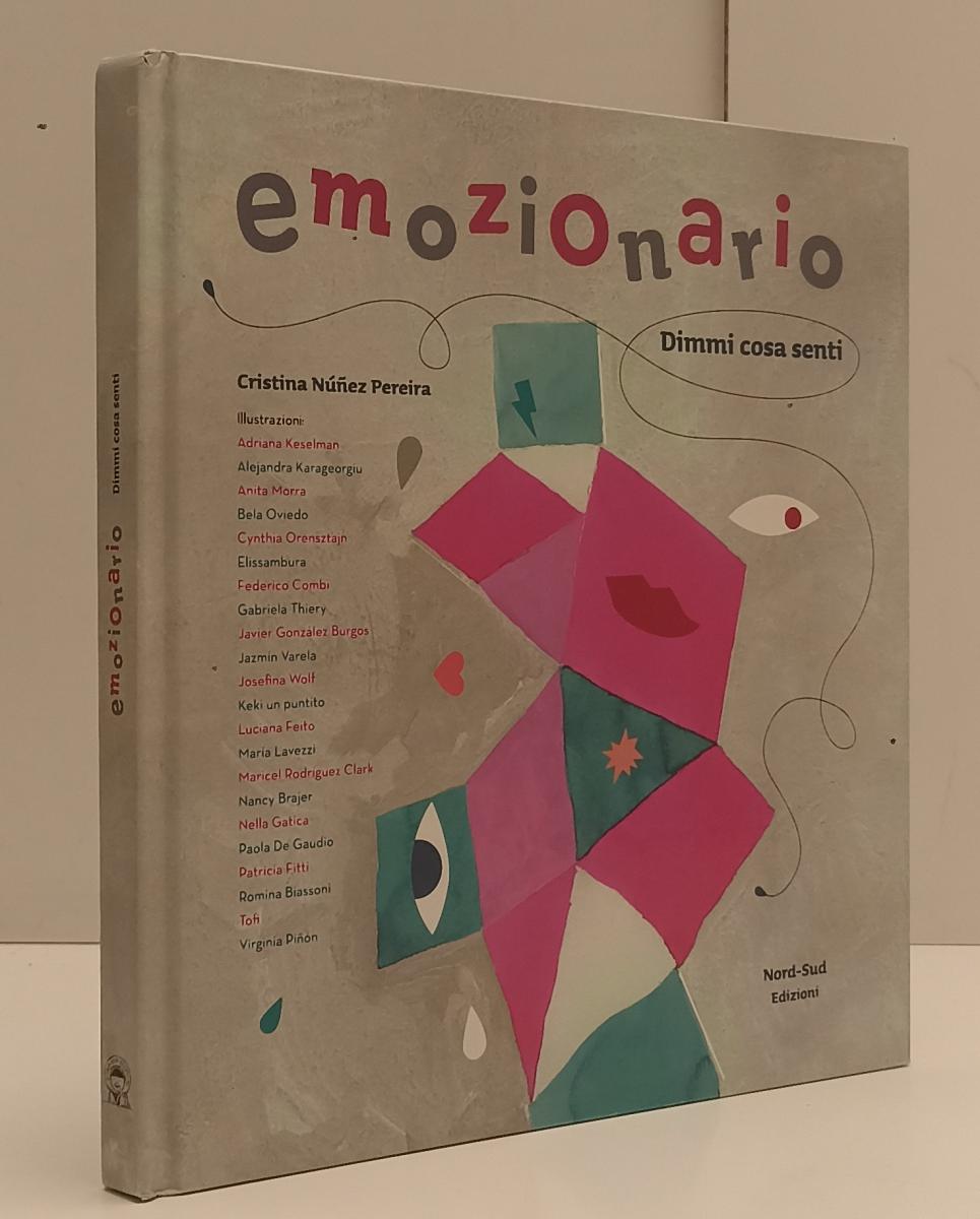 LB- EMOZIONARIO DIMMI COSA SENTI- CRISTINA NUNEZ PEREIRA- NORD-SUD-- 2010- C-RGZ