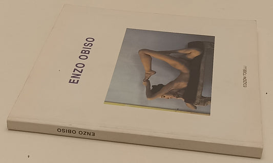 LT- ENZO OBISO CATALOGO OPERE -- TOSELLI --- 2003 - B - XFS197