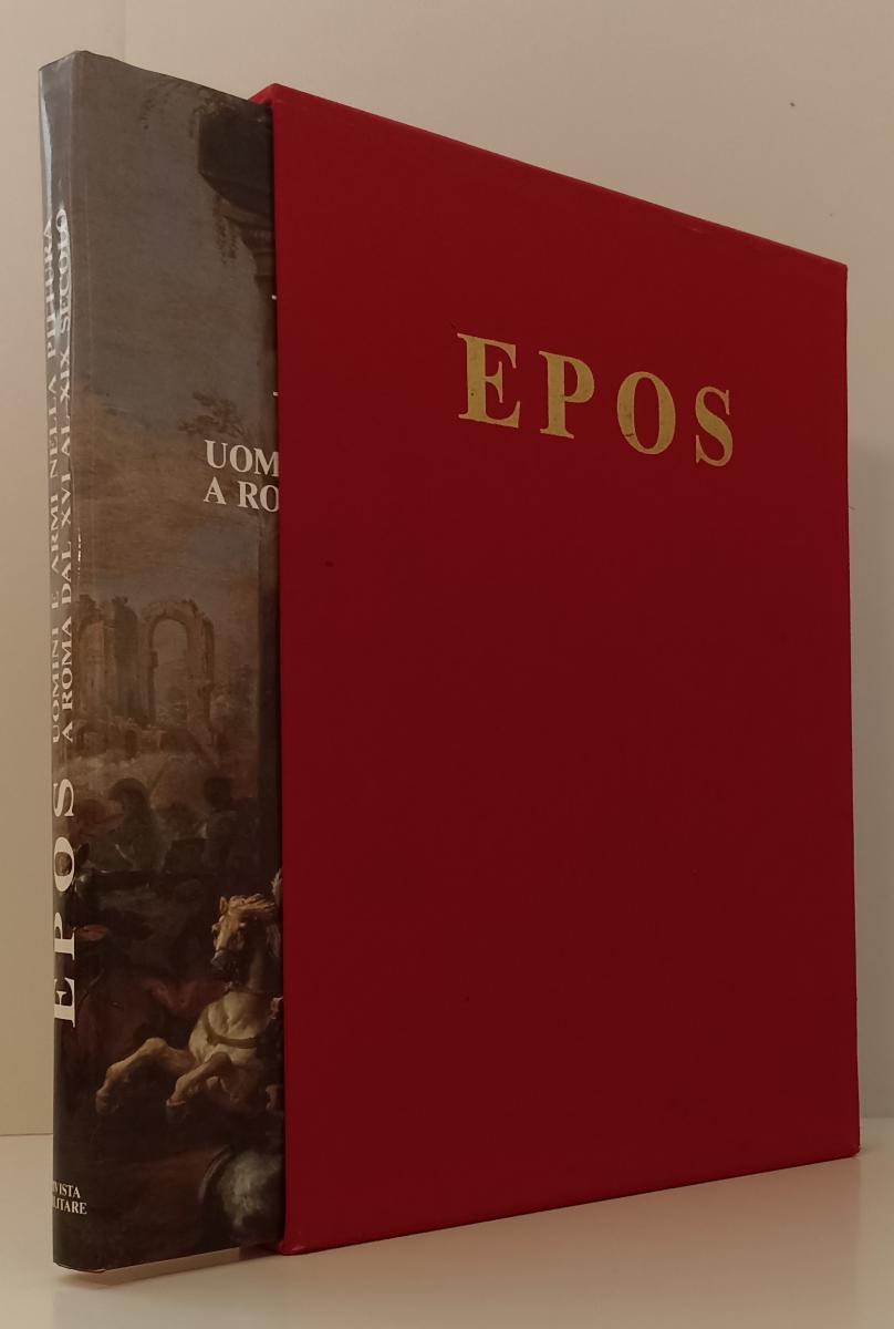 LT- EPOS UOMINI E ARMI PITTURA ROMA XVI/XIX SECOLO - RIVISTA MILITARE- 1989- ZFS
