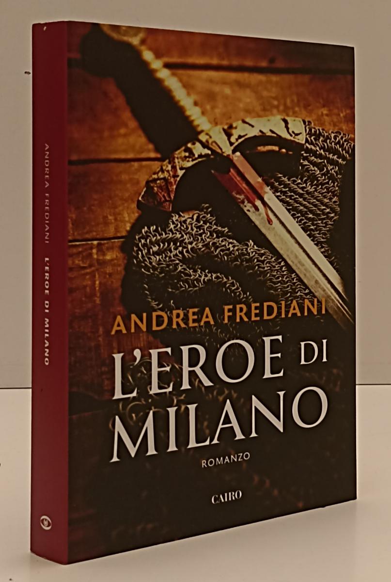 LN- L'EROE DI MILANO - ANDREA FREDIANI - CAIRO --- 2020 - B - YFS277