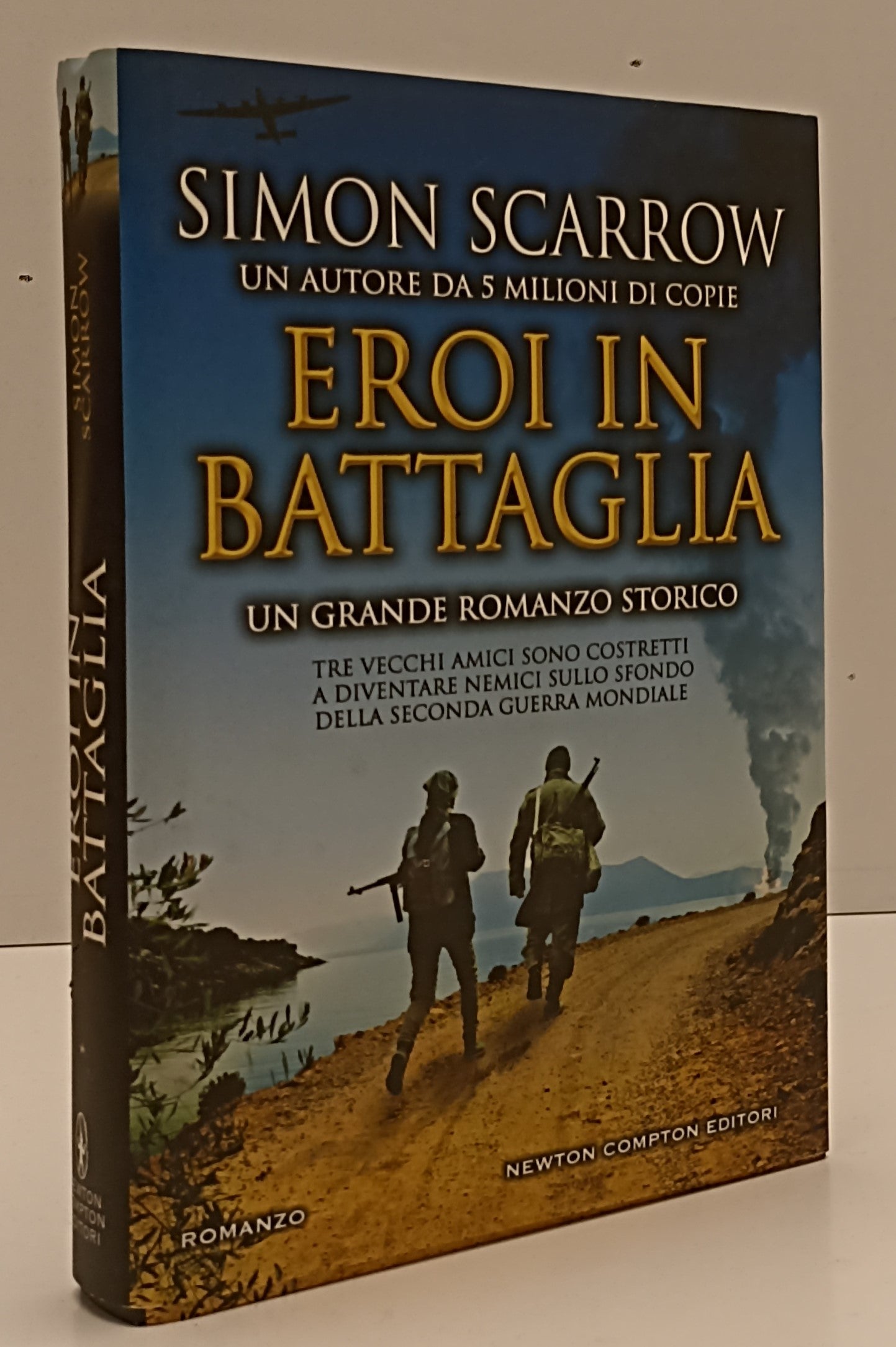 LN- EROI IN BATTAGLIA - SIMON SCARROW - NEWTON COMPTON --- 2019- CS- YFS189