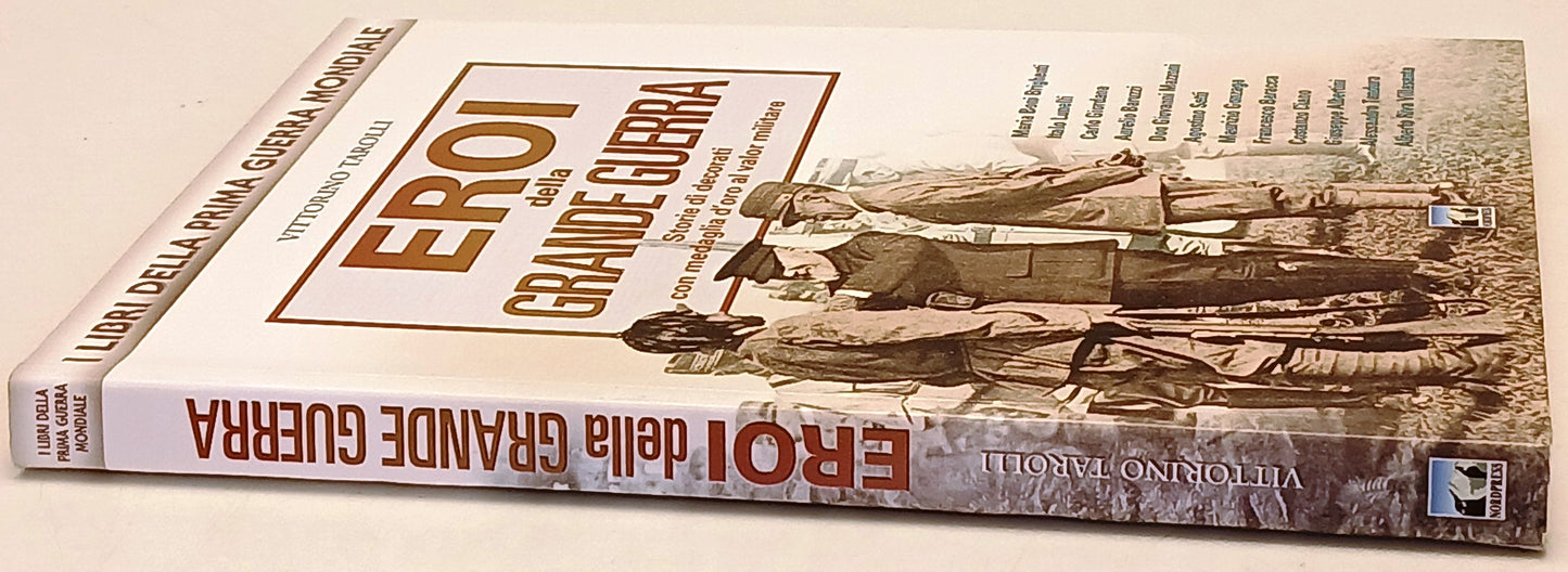 Eroi della Grande Guerra - Vittorino Tarolli - Nordpress - 1a ed. - ZFS217