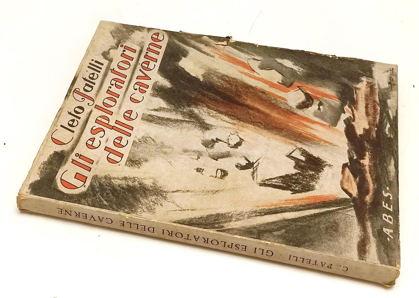 LB- GLI ESPLORATORI DELLE CAVERNE - CLETO PATELLI - ABES --- 1949- B- YFS430