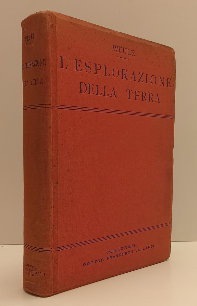 LS- L'ESPLORAZIONE DELLA TERRA - WEULE - VALLARDI --- 1950 - C - YFS75