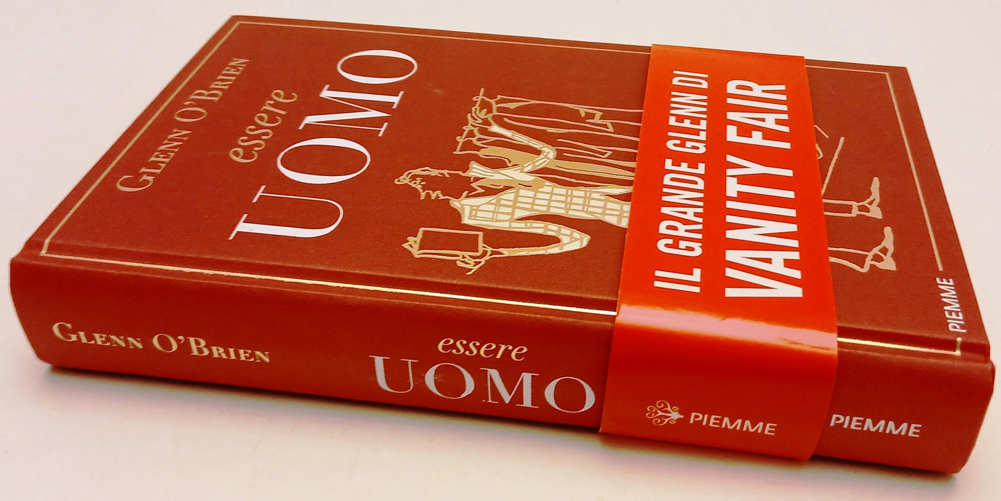 Essere uomo - Glenn O'Brien - Piemme - 1a ed. - con fascetta - ZFS91