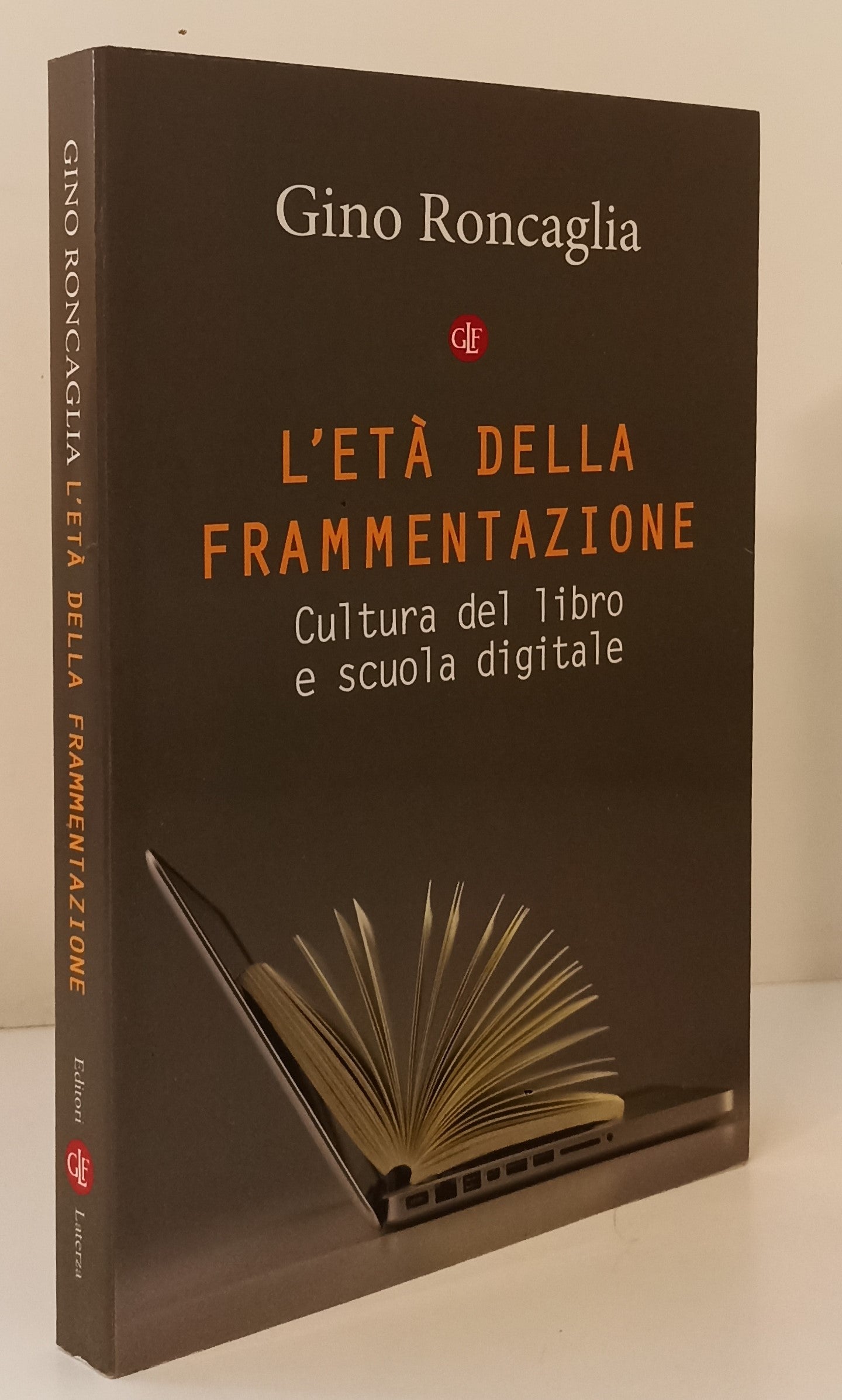 LS- L'ETA' DELLA FRAMMENTAZIONE - RONCAGLIA - LATERZA --- 2018 - B - XFS