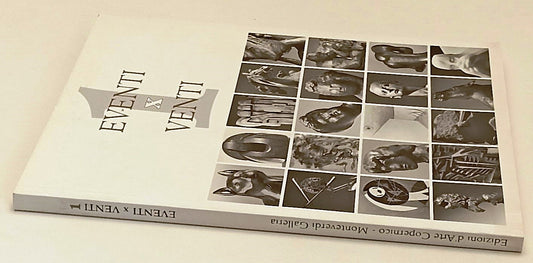 LT- EVENTI X VENTI CATALOGO MOSTRA PARMA - MONTEVERDI GALLERIA - 2005- B- XFS185