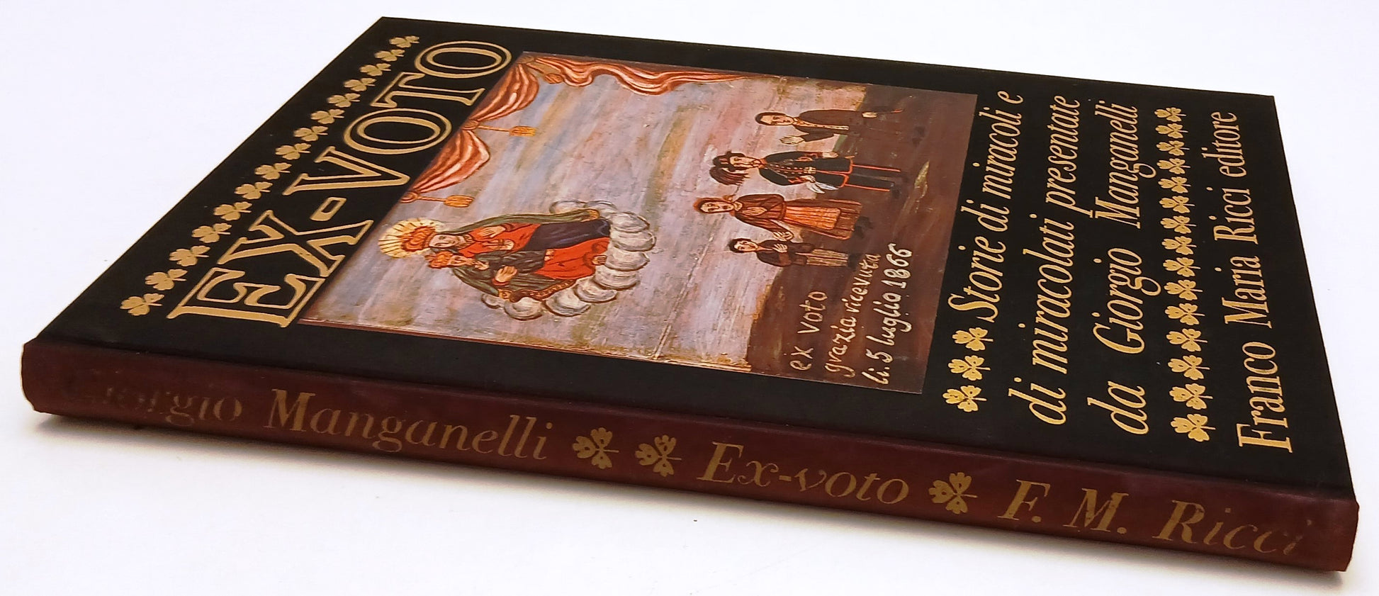 LT- EX-VOTO MIRACOLI - MANGANELLI - FRANCO MARIA RICCI - SEGNI DELL'UOMO 17- XFS