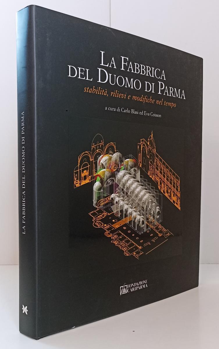 LV- LA FABBRICA DEL DUOMO DI PARMA -- FONDAZIONE CARIPARMA --- 2006 - CS - WPR