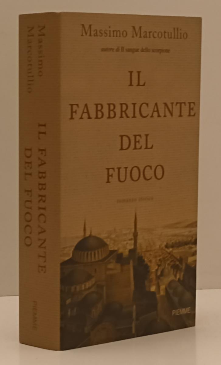 LN- IL FABBRICANTE DEL FUOCO - MASSIMO MARCOTULLIO - PIEMME --- 2007 - B- YFS184