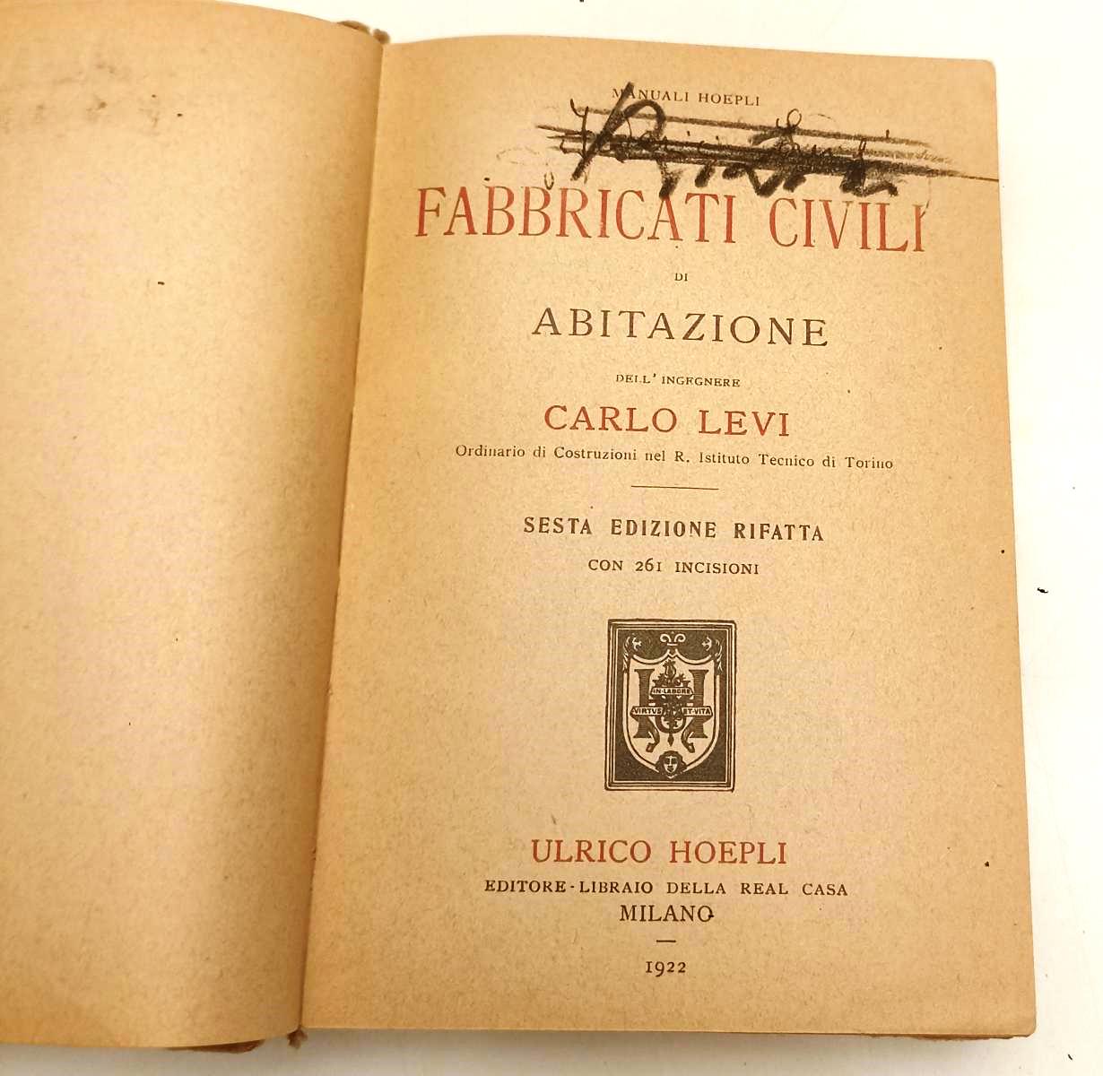 LZ- FABBRICATI CIVILI DI ABITAZIONI - LEVI - HOEPLI - MANUALI -- 1922 - C - XFS