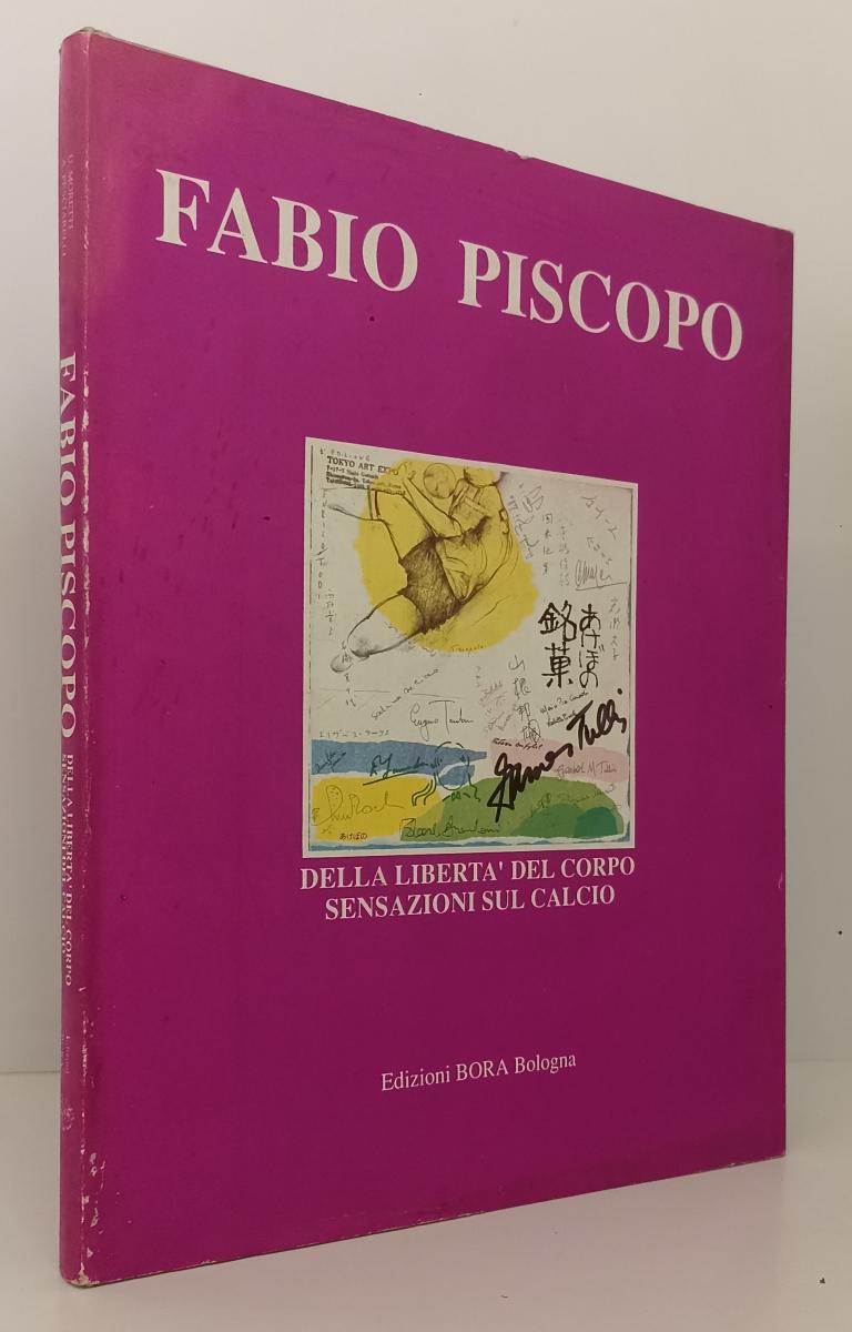 LT- FABIO PISCOPO DELLA LIBERTA' DEL CORPO SENSAZIONI SUL CALCIO - 1990 - XFS160