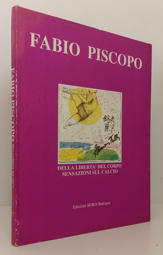 LT- FABIO PISCOPO DELLA LIBERTA' DEL CORPO SENSAZIONI SUL CALCIO - 1990 - XFS160