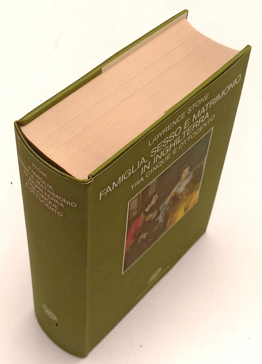 LS- FAMIGLIA SESSO MATRIMONIO INGHILTERRA CINQUE OTTOCENTO - STONE- EINAUDI- XFS