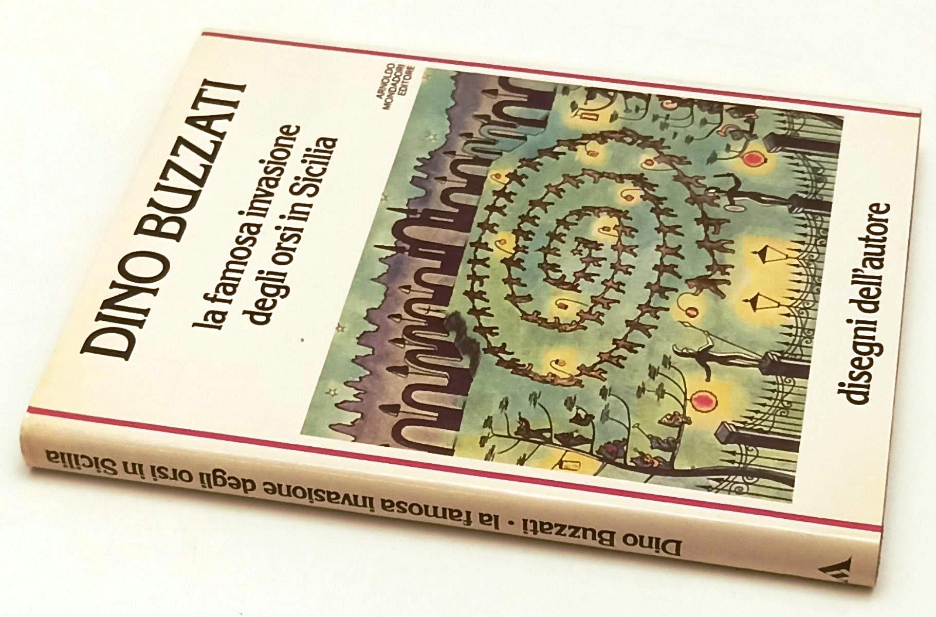 LS- LA FAMOSA INVASIONE DEGLI ORSI IN SICILIA- DINO BUZZATI- MONDADORI- CS-XFS67