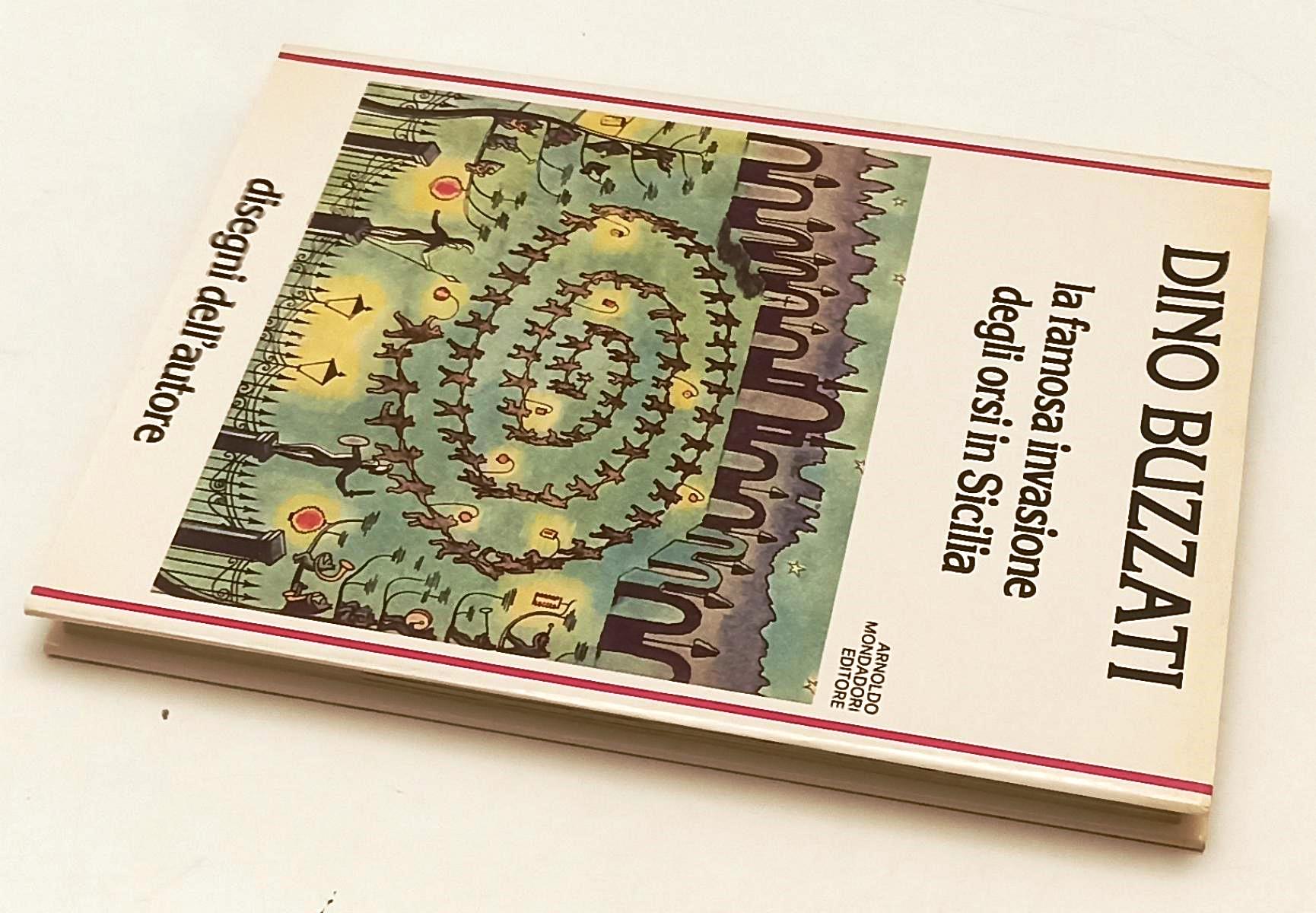LS- LA FAMOSA INVASIONE DEGLI ORSI IN SICILIA- DINO BUZZATI- MONDADORI- CS-XFS67