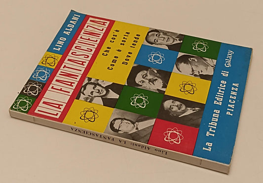 LF- LA FANTASCIENZA - LINO ALDANI- LA TRIBUNA EDITRICE di GALAXY--- 1962- B- XFS