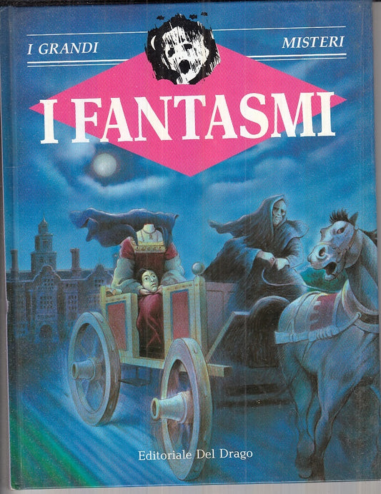LZ- I GRANDI MISTERI I FANTASMI - RUPERT MATTHEWS - DEL DRAGO--- 1989- C- YFS682