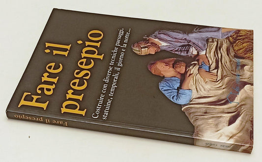 Fare il presepio Costruire paesaggi statuine - LA casa verde - 1a ed. - YFS970