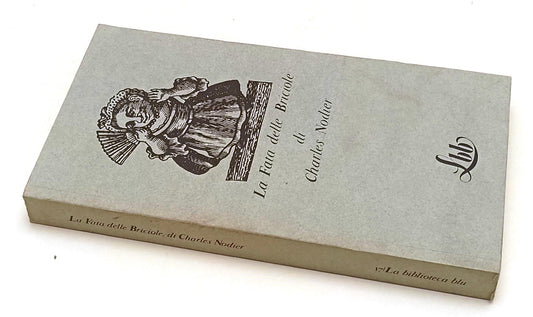 LT- LA FATA DELLE BRICIOLE DI CHARLES NODIER - FMR - BIBLIOTECA BLU LBB 17 - XFS