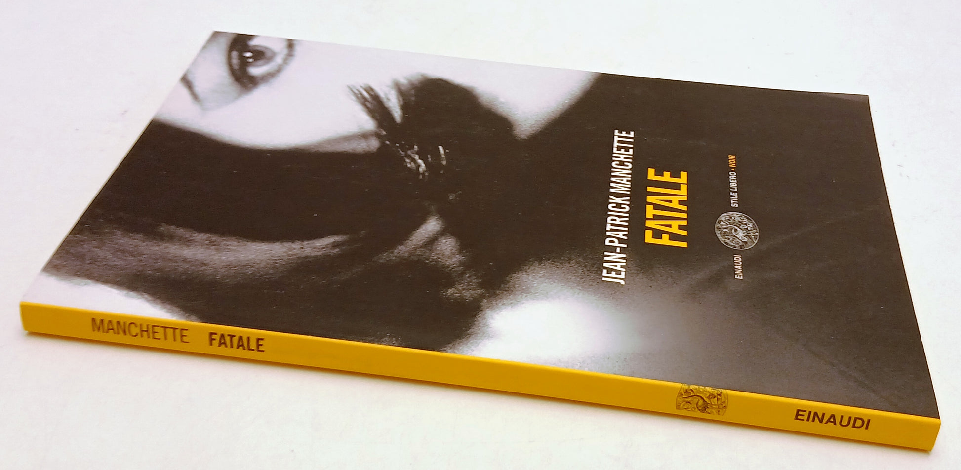 LN- FATALE - JEAN PATRICK MANCHETTE - EINAUDI - SL NOIR- 1a ED.- 2007- B- XFS137