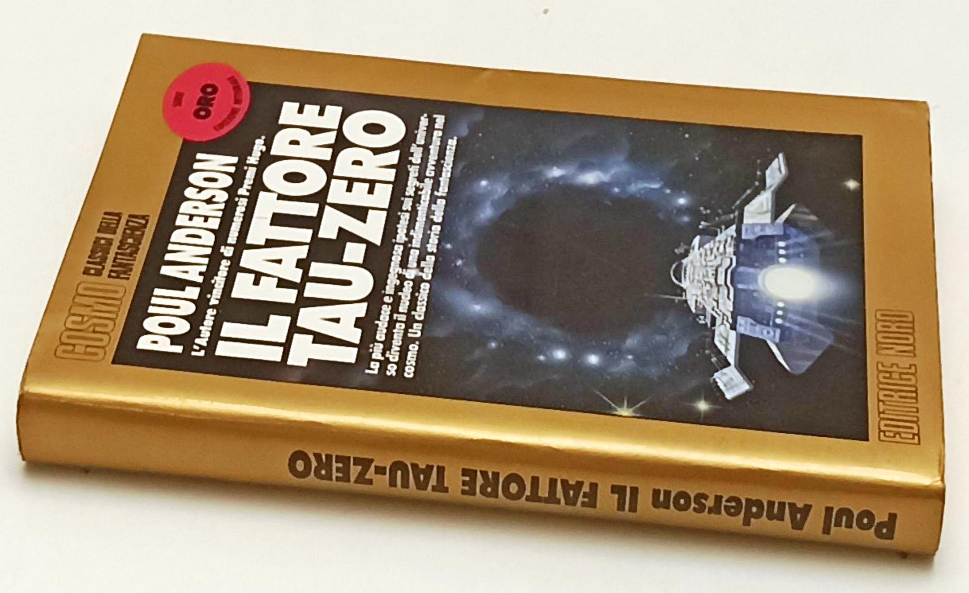 LF- IL FATTORE TAU-ZERO - POUL ANDERSON - NORD- COSMO ORO- 1a ED.- 1989- BS- XFS