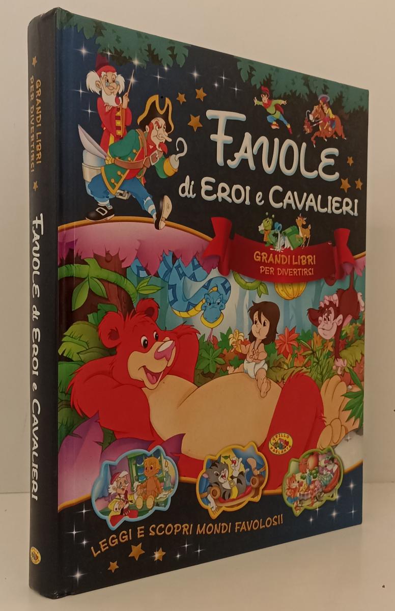 LB- FAVOLE DI EROI E CAVALIERI-- RUSCONI- GRANDI LIBRI DIVERTIRSI-- 2012- C- RGZ