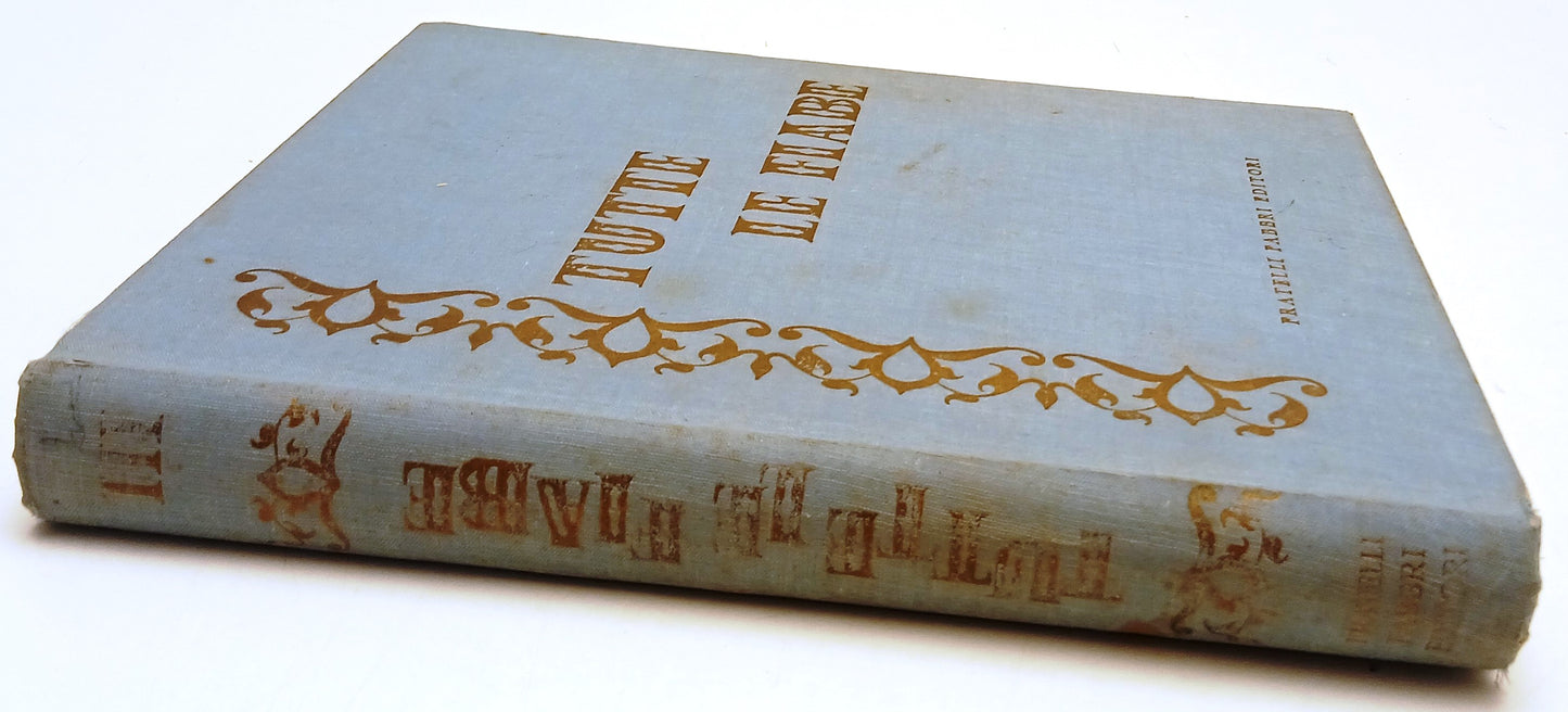 Tutte le fiabe volume III - Fratelli Fabbri - 1962 - illustrato a colori- YFS887