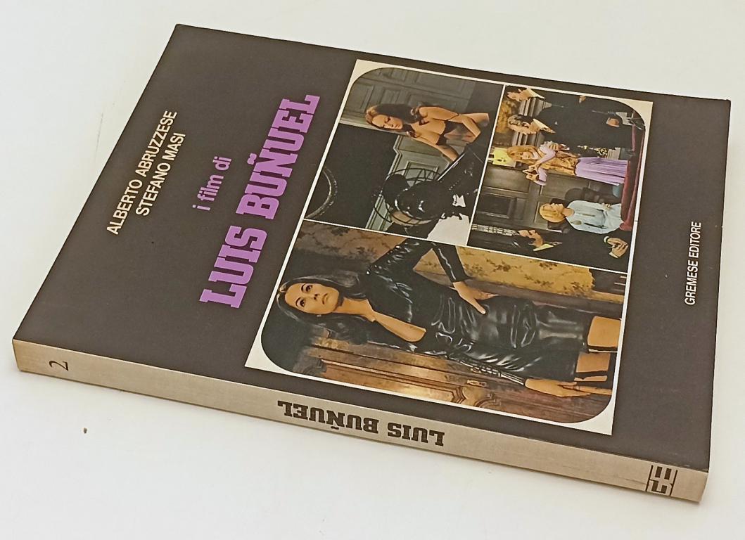 LW- I FILM DI LUIS BUNUEL - ABRUZZESE MASI - GREMESE --- 1981 - B - YFS109