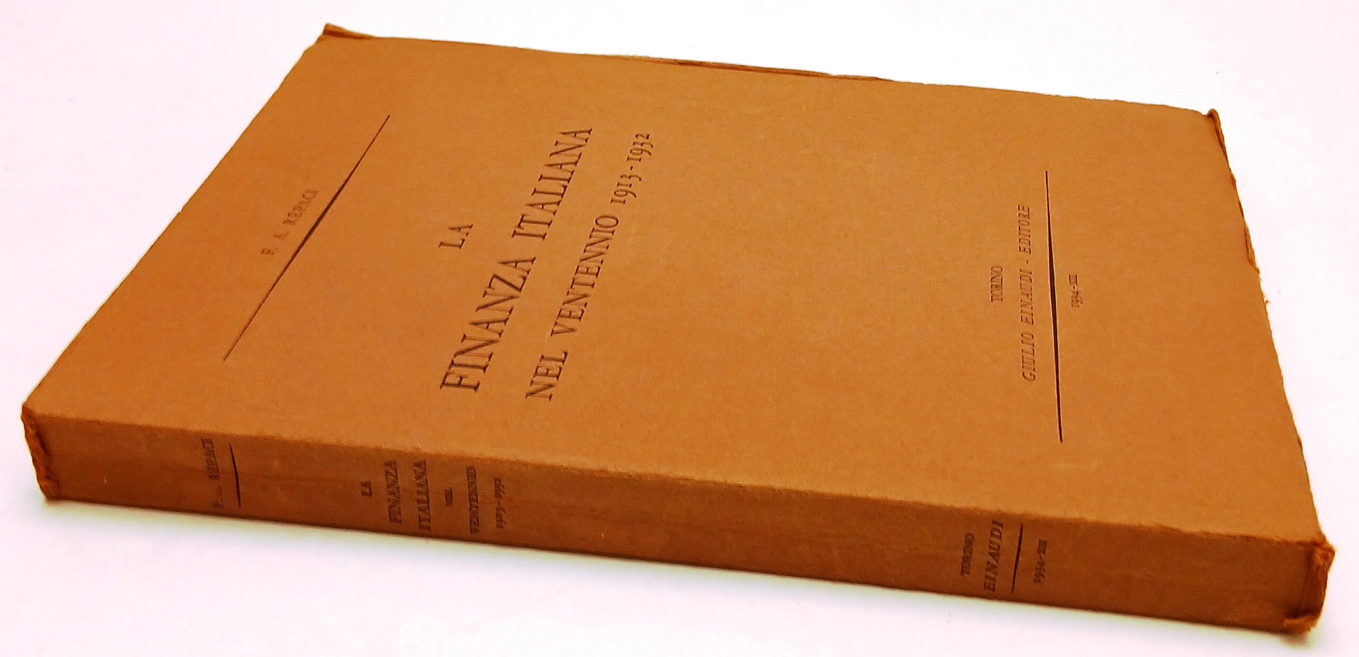 LZ- LA FINANZA ITALIANA NEL VENTENNIO 1913-1932- REPACI- EINAUDI- 1934- B- ZFS43
