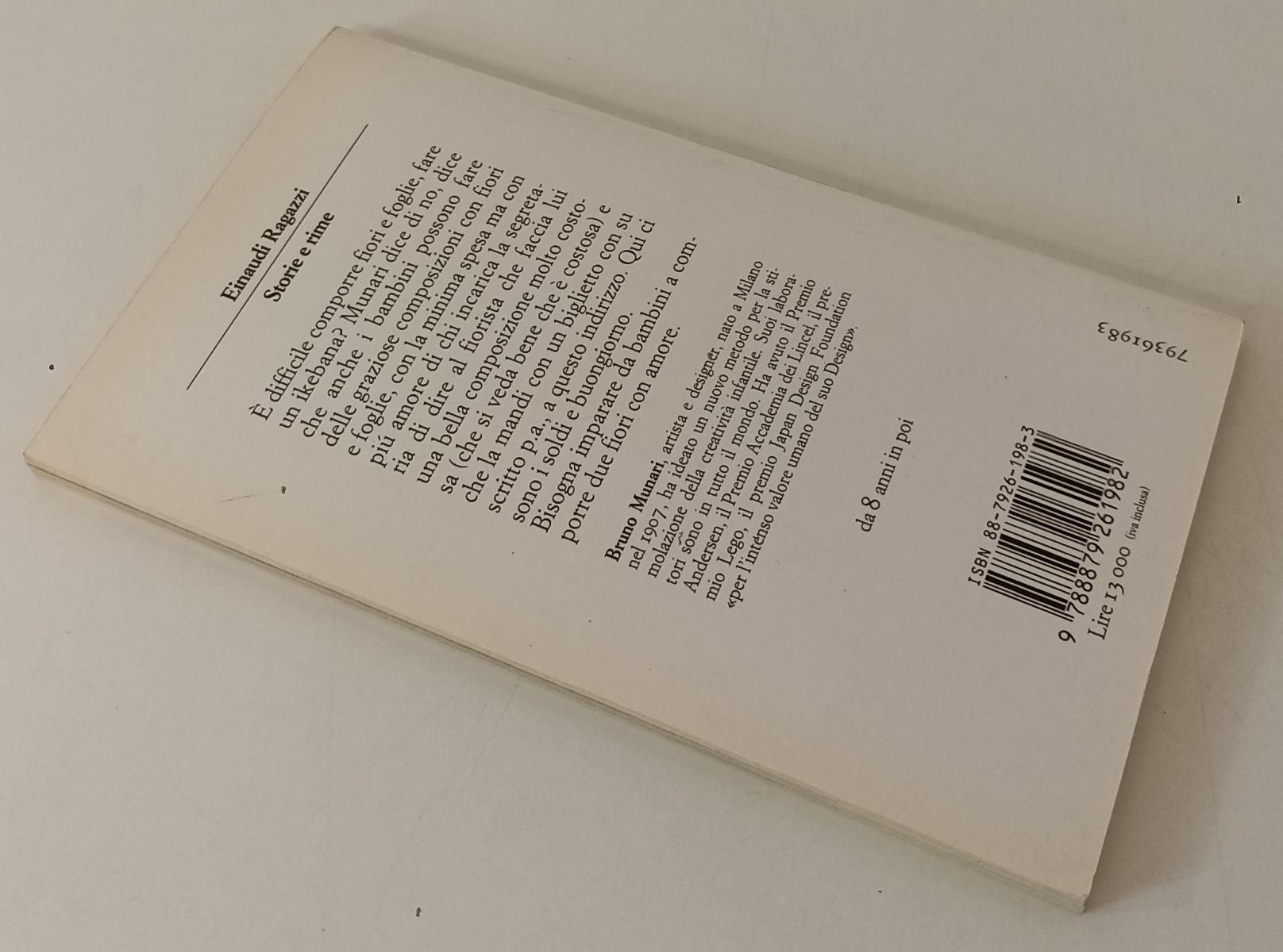 LB- UN FIORE CON AMORE ILLUSTRATO- BRUNO MUNARI- EINAUDI- RAGAZZI-- 1995- B- XFS