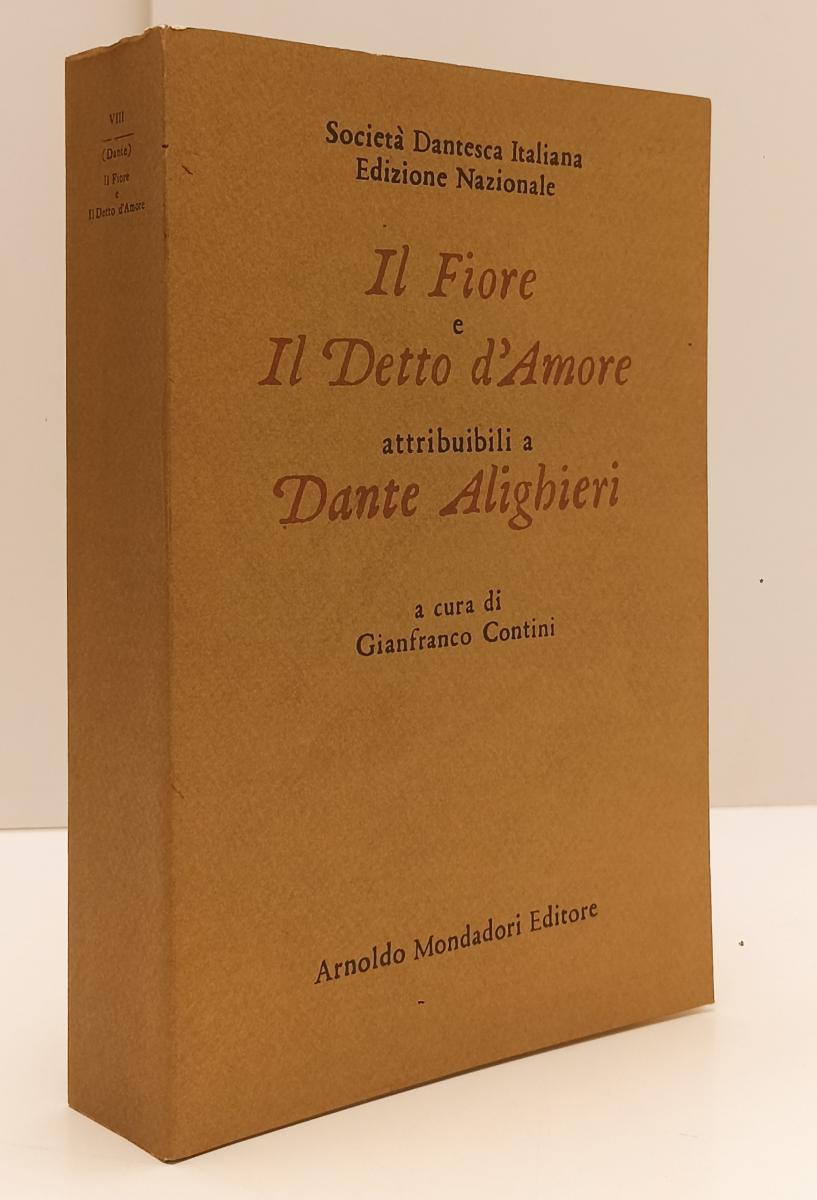 LN- IL FIORE E IL DETTO D'AMORE DANTE ALIGHIERI - CONTINI- MONDADORI- 1984- XFS5