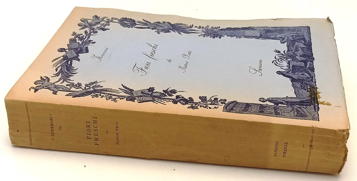 FIORI FRESCHI DI MARIO PRAZ -- SANSONI - ITINERARI -- 1943 - B - YFS411