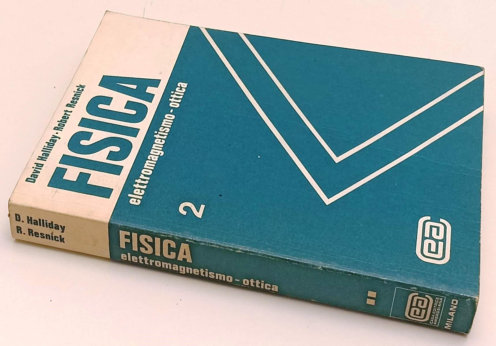 LZ- FISICA ELETTROMAGNETISMO OTTICA 2 - HALLIDAY RESNICK ---- 1966 - B- YFS426