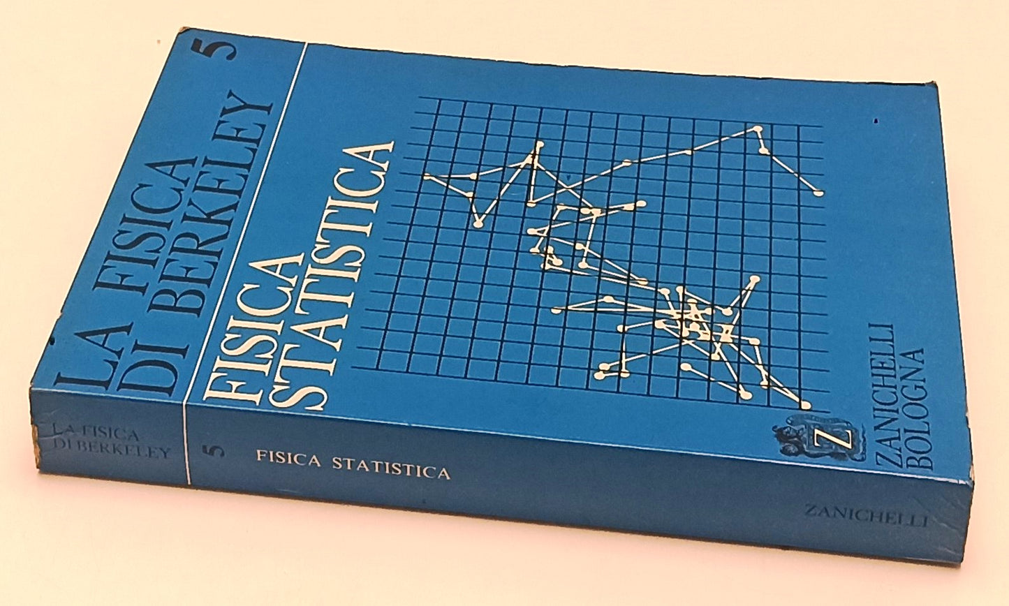 LZ- LA FISICA DI BERKELEY 5 FISICA STATISTICA- REIF- ZANICHELLI- 1974- B- ZFS152