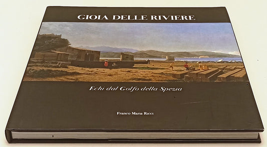 LT- GIOIA DELLE RIVIERE ECHI GOLFO DELLA SPEZIA- FRANCO MARIA RICCI- 2022- CS- XFS