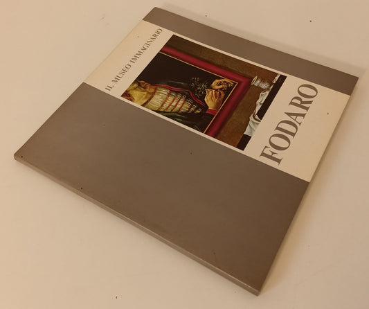 LT- IL MUSEO IMMAGINARIO CARMELO FODARO CATALOGO - LA BARCACCIA- 1980- B- XFS165