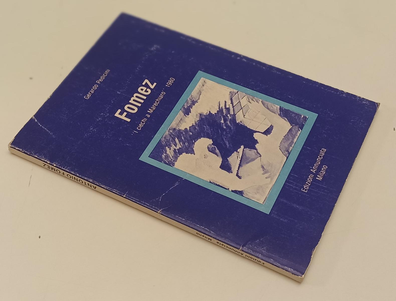 LT- FOMEZ I CIECHI A MARECHIARO- GERARDO PEDICINI- ANNUNCIATA--- 1980- B- XFS183
