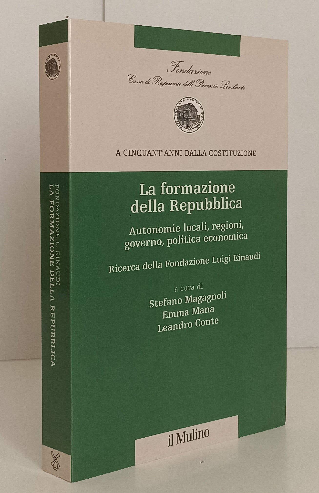 LS- VERSO LA COSTITUZIONE EUROPEA LA FORMAZIONE DELLA REPUBBLICA- MULINO- YFS153