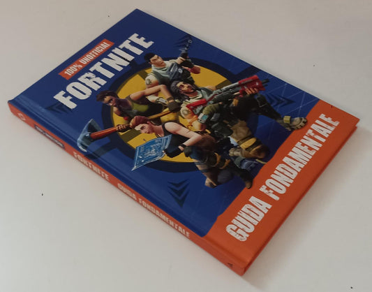 LB- 100% UNOFFICIAL FORTNITE GUIDA FONDAMENTALE -- MONDADORI --- 2018 - C - N23