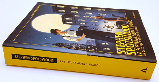 La fortuna aiuta il morto - Stephen Spotswood - Mondadori Giallo- 1a ed.- ZFS94