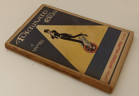 LB- FORTUNATO PER FORZA  AVVENTURE INCREDIBILI - YAMBO- VALLARDI--- 1927- B- RGZ