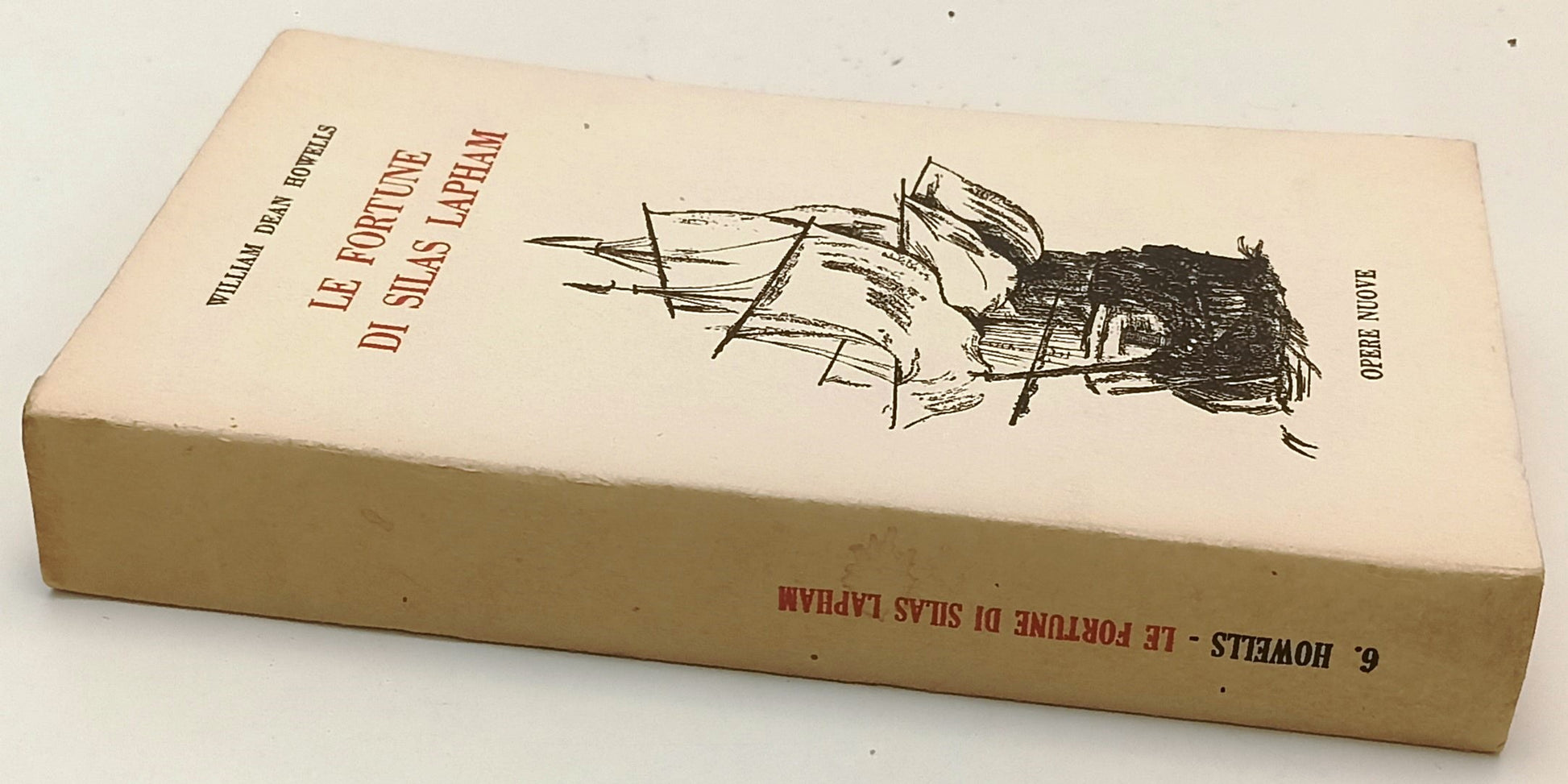 LE FORTUNE DI SILAS LAPHAM- WILLIAM DEAN HOWELS- OPERE NUOVE- 1962- B-YFS411