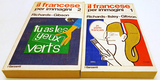 LZ- IL FRANCESE PER IMMAGINI 2 VOLUMI- RICHARDS-GIBSON- GARZANTI--- 1972- B- XFS
