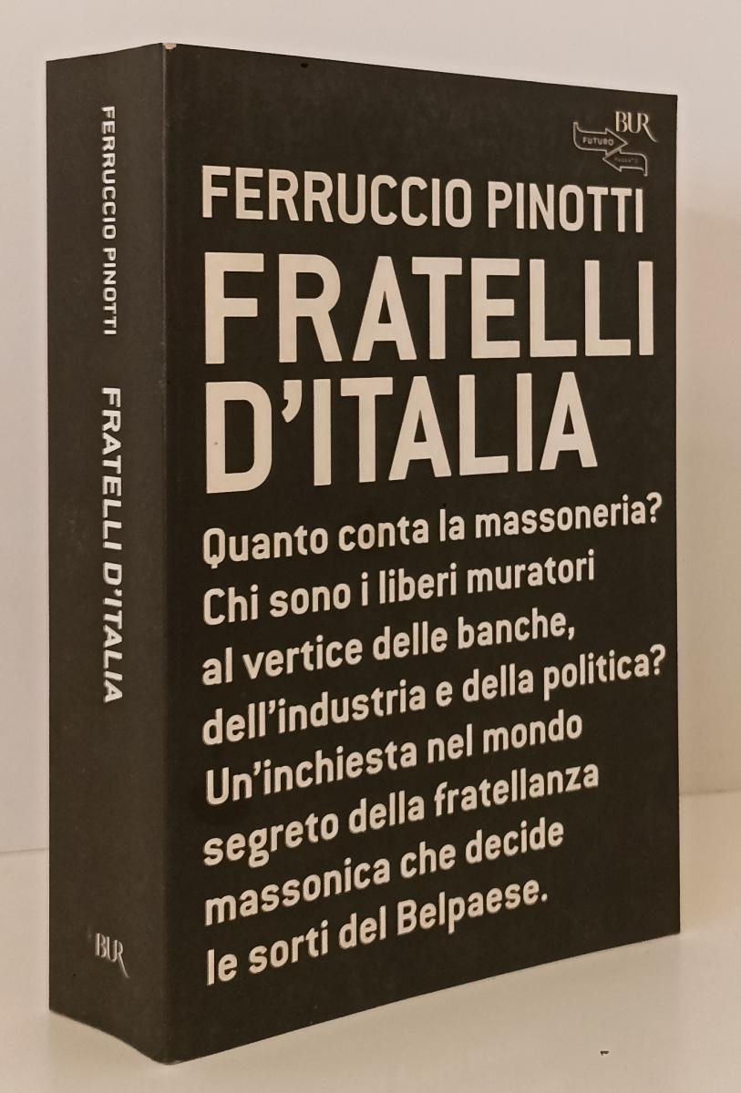LS- FRATELLI D'ITALIA - FERRUCCIO PINOTTI - RIZZOLI - BUR --- B- YFS172