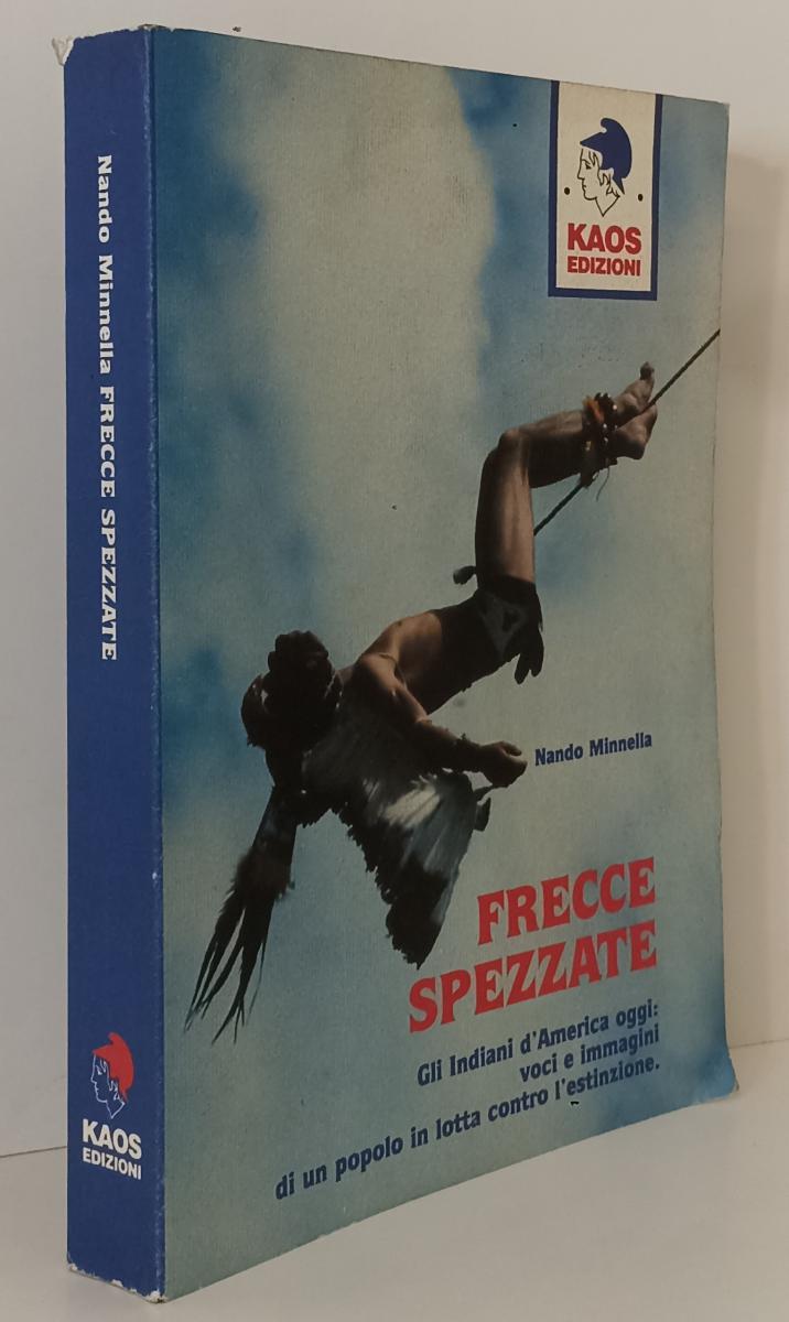 LS- FRECCE SPEZZATE INDIANI D'AMERICA - NANDO MINNELLA - KAOS--- 1990- B- YFS177