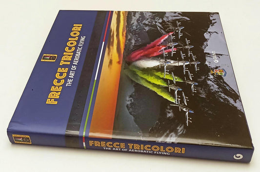 LZ- FRECCE TRICOLORI THE ART OF AEROBATIC FLYING -- GIUNTI --- 2024 - CS- YFS764