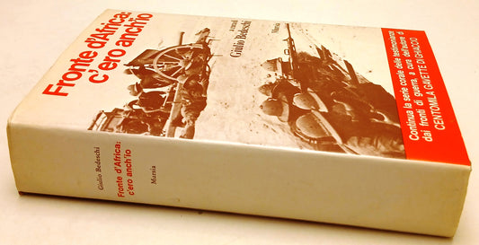 LN- FRONTE D'AFRICA C'ERO ANCH'IO - GIULIO BEDESCHI - MURSIA --- 1979- CS- ZFS41