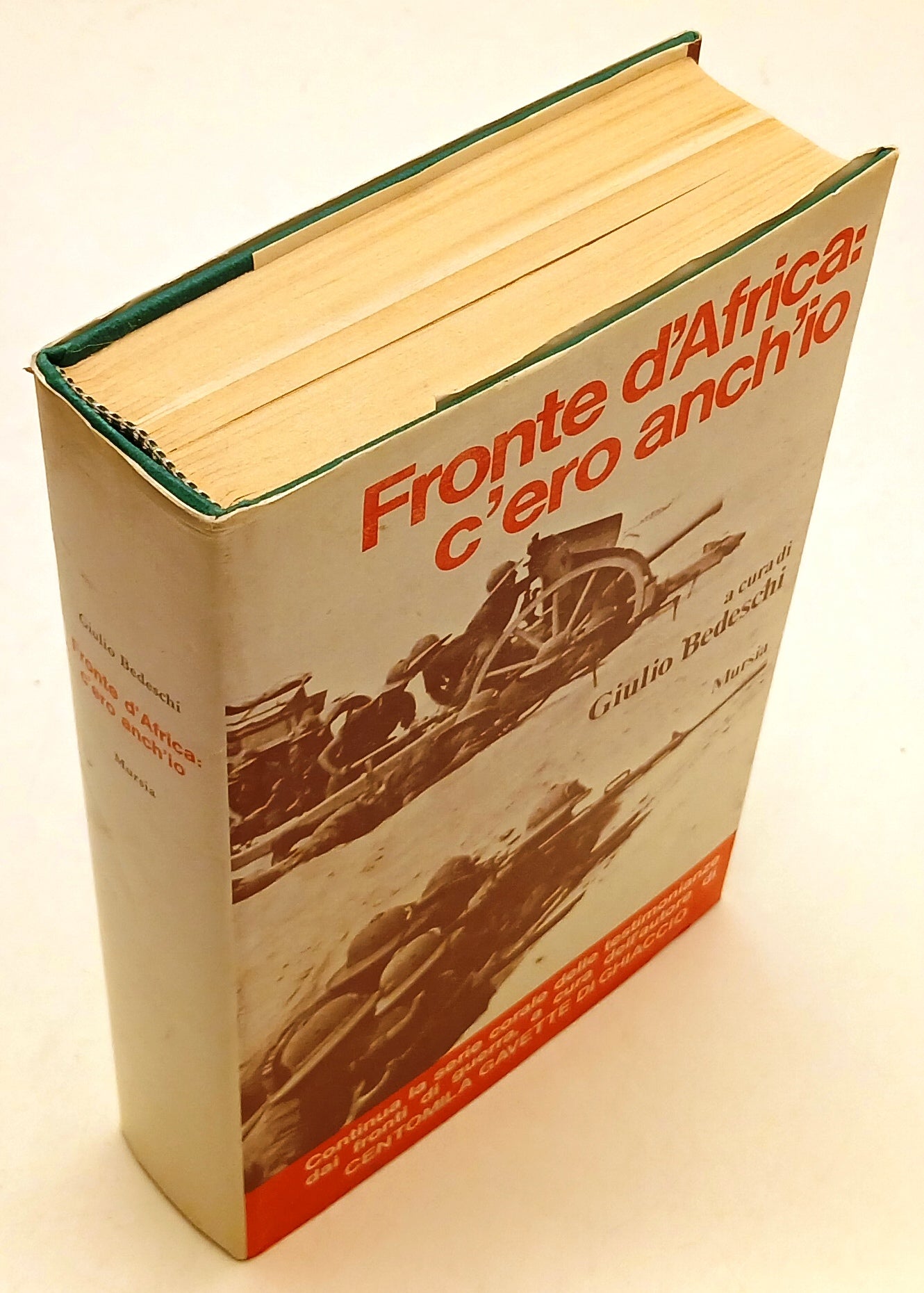 LN- FRONTE D'AFRICA C'ERO ANCH'IO - GIULIO BEDESCHI - MURSIA --- 1979- CS- ZFS41